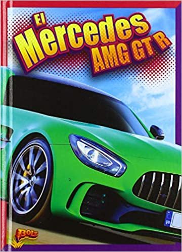 okumak El Mercedes Amg GT R (Coches Tpicos)