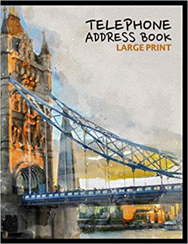 okumak Telephone Address Book: Large Print Telephone Address Books With Tabs Printed | A-Z Alphabetical Index Easy To Find Contacts | More Than 400+ Contact Entries | Tower Bridge London Cover Design