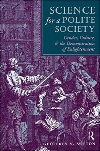 okumak Science For A Polite Society: Gender, Culture, And The Demonstration Of Enlightenment