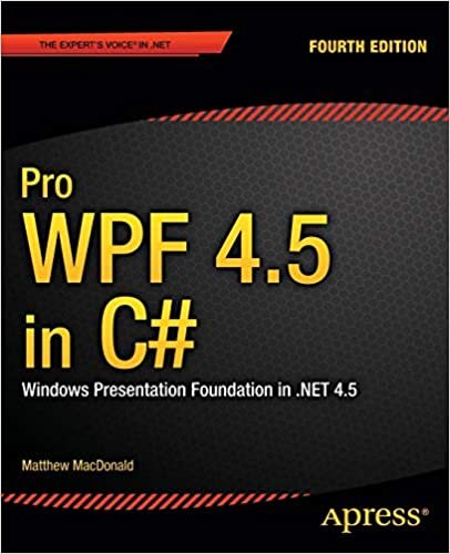 okumak Pro WPF 4.5 in C#: Windows Presentation Foundation in .NET 4.5 (Professional Apress)