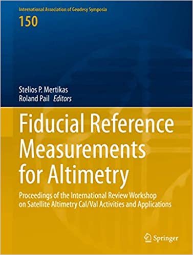 okumak Fiducial Reference Measurements for Altimetry: Proceedings of the International Review Workshop on Satellite Altimetry Cal/Val Activities and ... Association of Geodesy Symposia)