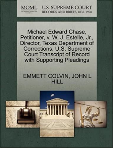 okumak Michael Edward Chase, Petitioner, v. W. J. Estelle, Jr., Director, Texas Department of Corrections. U.S. Supreme Court Transcript of Record with Supporting Pleadings