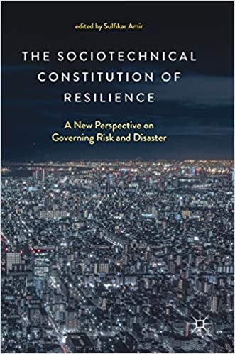 okumak The Sociotechnical Constitution of Resilience: A New Perspective on Governing Risk and Disaster