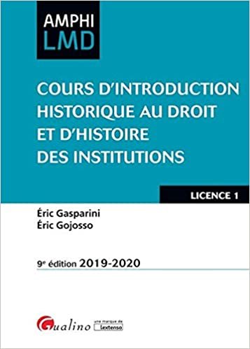 okumak Cours d&#39;Introduction historique au Droit et d&#39;Histoire des institutions: Les institutions du Haut Moyen Âge (V-Xe siècle) - Les institutions du Bas ... (1789-1815) (2019-2020) (9e éd.) (Master)