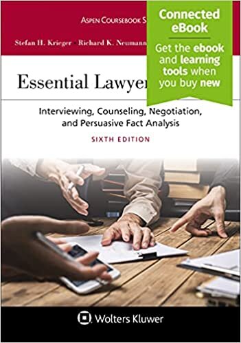 okumak Essential Lawyering Skills: Interviewing, Counseling, Negotiation, and Persuasive Fact Analysis (Aspen Coursebook)