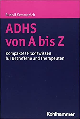 okumak Adhs Von a Bis Z: Kompaktes Praxiswissen Fur Betroffene Und Therapeuten