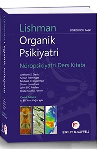okumak Lishman Organik Psikiyatri: Nöropsikiyatri Ders Kitabı