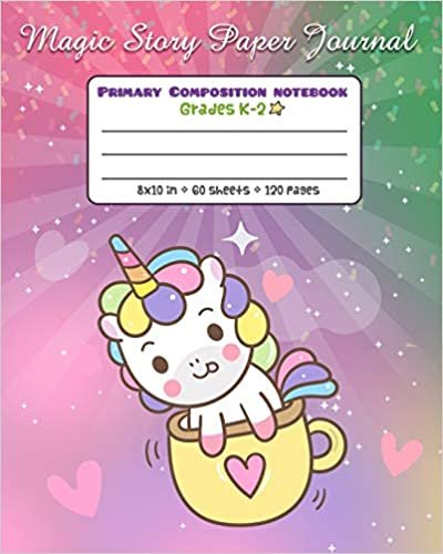 okumak Primary Composition Notebook Grades K-2 Magic Story Paper Journal: Picture drawing and Dash Mid Line hand writing paper - Cup Unicorn Design (Unicorn Magic Story Journal, Band 13)