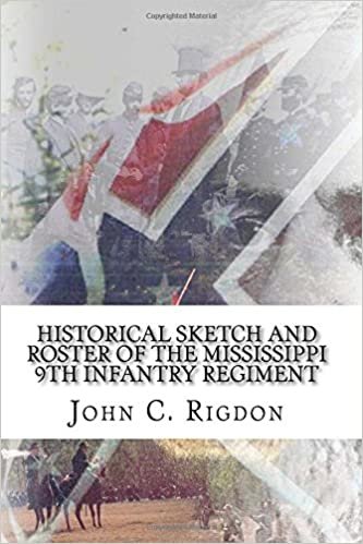 okumak Historical Sketch And Roster Of The Mississippi 9th Infantry Regiment: Volume 13 (Mississippi Regimental History Series)
