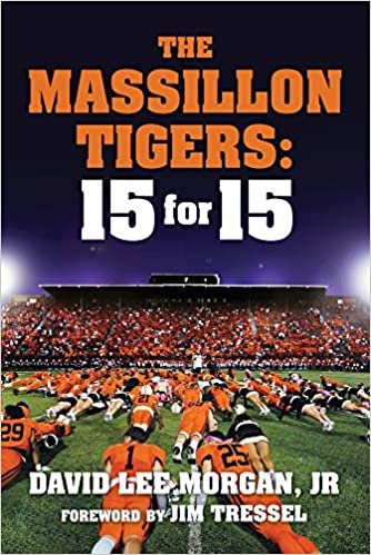okumak The Massillon Tigers: 15 for 15