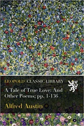 okumak A Tale of True Love: And Other Poems; pp. 1-136