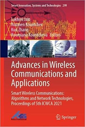 Advances in Wireless Communications and Applications: Smart Wireless Communications: Algorithms and Network Technologies, Proceedings of 5th ICWCA 2021