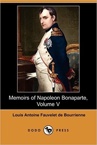 okumak Memoirs of Napoleon Bonaparte, Volume V (Dodo Press)