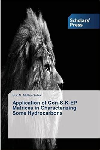okumak Application of Con-S-K-EP Matrices in Characterizing Some Hydrocarbons