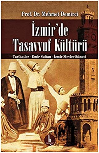 okumak İzmirde Tasavvuf Kültürü