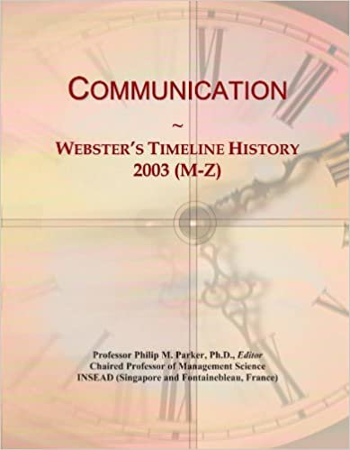 okumak Communication: Webster&#39;s Timeline History, 2003 (M-Z)