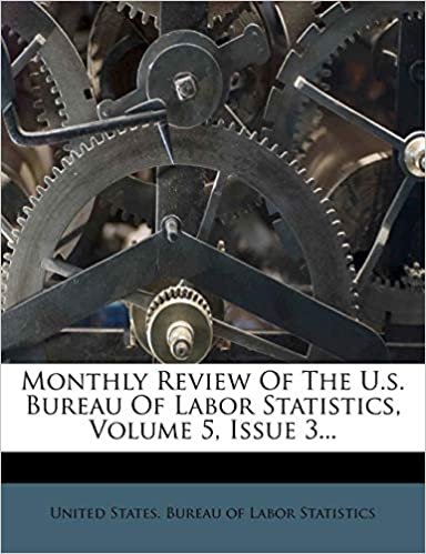okumak Monthly Review Of The U.s. Bureau Of Labor Statistics, Volume 5, Issue 3...