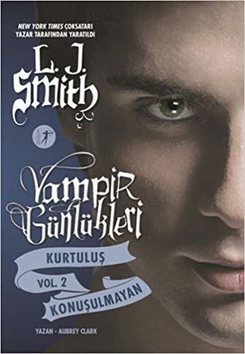 okumak Vampir Günlükleri - Kurtuluş Vol. 2 Konuşulmayan