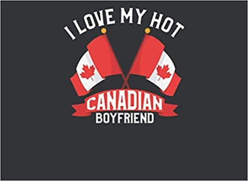 okumak I Love My Hot Canadian Boyfriend: Valentines Blank Coupon Book For Girlfriend, 100 DIY Booklet Of Blank Coupon Template To Fill In For Couples