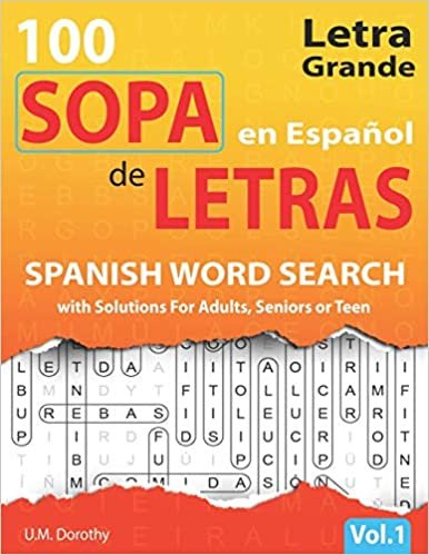 okumak Sopa de Letras en Español Letra Grande: 100 Puzzles Spanish Word Search Large Print with Solutions For Adults, Seniors or s (Vol.1)