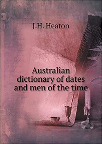 okumak Australian dictionary of dates and men of the time
