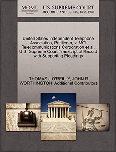 okumak United States Independent Telephone Association, Petitioner, v. MCI Telecommunications Corporation et al. U.S. Supreme Court Transcript of Record with Supporting Pleadings