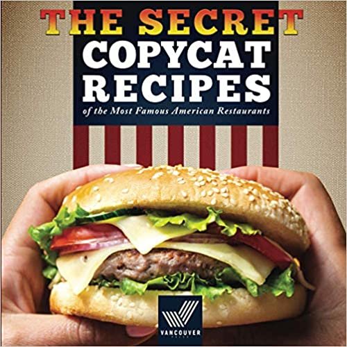 okumak Copycat Recipes: The Secret Recipes of the Most Famous American Restaurants