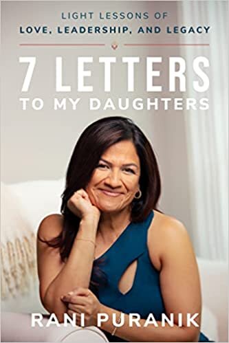 7 Letters to My Daughters: Light Lessons of Love, Leadership, and Legacy