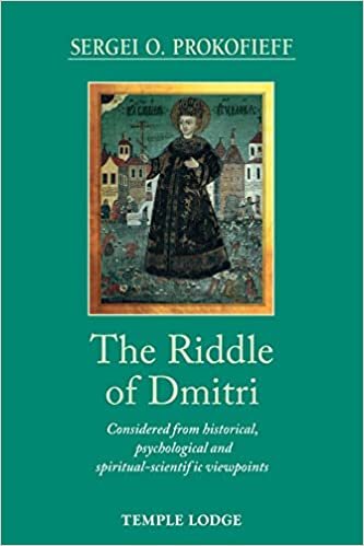 okumak The Riddle of Dmitri: Considered from Historical, Psychological, and Spiritual-Scientific Viewpoints