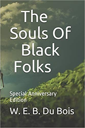 okumak The Souls Of Black Folks: Special Anniversary Edition