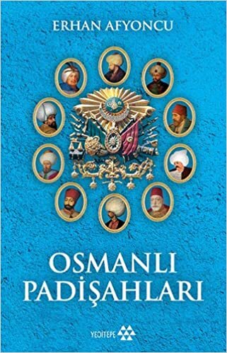 okumak Osmanlı Padişahları