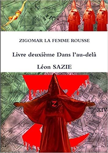 okumak Zigomar La Femme Rousse Livre deuxième Dans l&#39;au-delà (LLB.NOUVELLES)