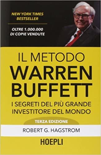 okumak Il metodo Warren Buffett. I segreti del più grande investitore del mondo