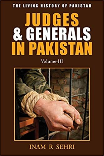 okumak Judges and Generals in Pakistan - Volume III