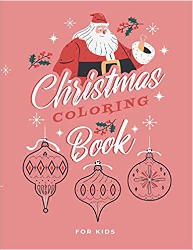 okumak Christmas Coloring Book for Kids: Cute Children’s Christmas Gift or Present for Toddlers &amp; Kids - Beautiful Pages to Color with Santa Claus, ... , Easy, and Relaxing Designs
