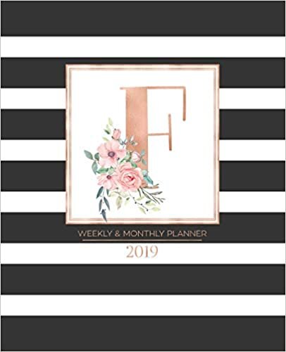 okumak Weekly &amp; Monthly Planner 2019: Black and White Stripes with Rose Gold Monogram Letter F and Pink Flowers (7.5 x 9.25”) Horizontal Striped AT A GLANCE Personalized Planner for Women Moms Girls
