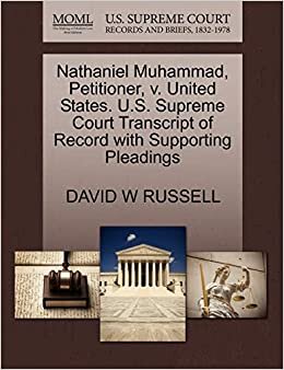 okumak Nathaniel Muhammad, Petitioner, v. United States. U.S. Supreme Court Transcript of Record with Supporting Pleadings