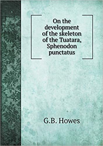 okumak On the development of the skeleton of the Tuatara, Sphenodon punctatus