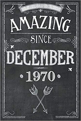 okumak Amazing Since December 1970: 50th Birthday card alternative - Vintage notebook journal for women, Mom, Son, Daughter - 50 Years of being Awesome - Chalkboard Cover