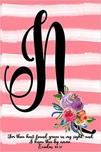 okumak Monogram N Notebook: Exodus 33:17 6x9 Blank Lined 120 Page Ladies Scripture Initial Writing Journal, Coral Pink Floral Watercolor Gift Book For Women, Cute Girl&#39;s Diary