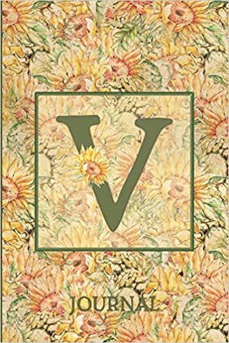 okumak V Journal: Vintage Sunflower Journal Monogram Initial V Lined Notebook | Decorated Interior
