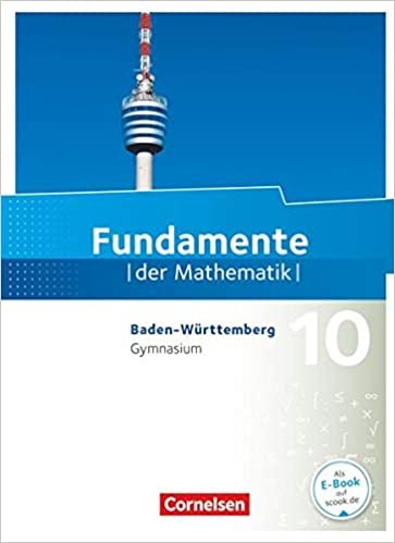 okumak Fundamente der Mathematik - Baden-Württemberg: 10. Schuljahr - Schülerbuch