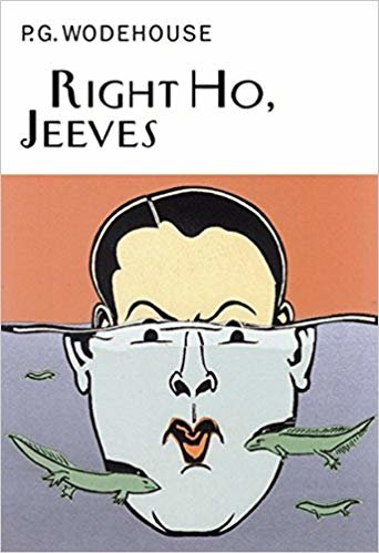 Right Ho, Jeeves (Everymans Library P G WODEHOUSE)