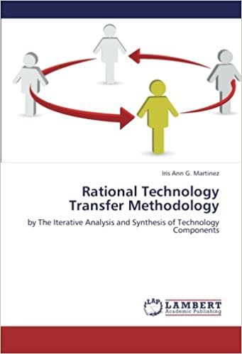 okumak Rational Technology Transfer Methodology: by The Iterative Analysis and Synthesis of Technology Components