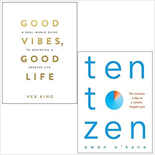Good Vibes Good Life By Vex King and Ten to Zen By Owen O'Kane 2 Books Collection Set