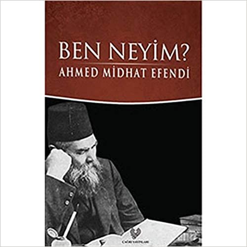 okumak Ben Neyim - Osmanlı Türkçesi Aslı ile Birlikte