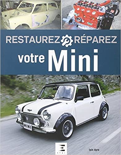 okumak Restaurez et réparez votre Mini