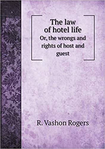 okumak The law of hotel life Or, the wrongs and rights of host and guest