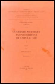 okumak La Grande Polemique Antinestorienne de Yahya B. &#39;adi, I: T. (Corpus Scriptorum Christianorum Orientalium)