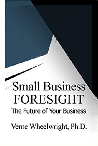 okumak Small Business Foresight: The Future of Your Business